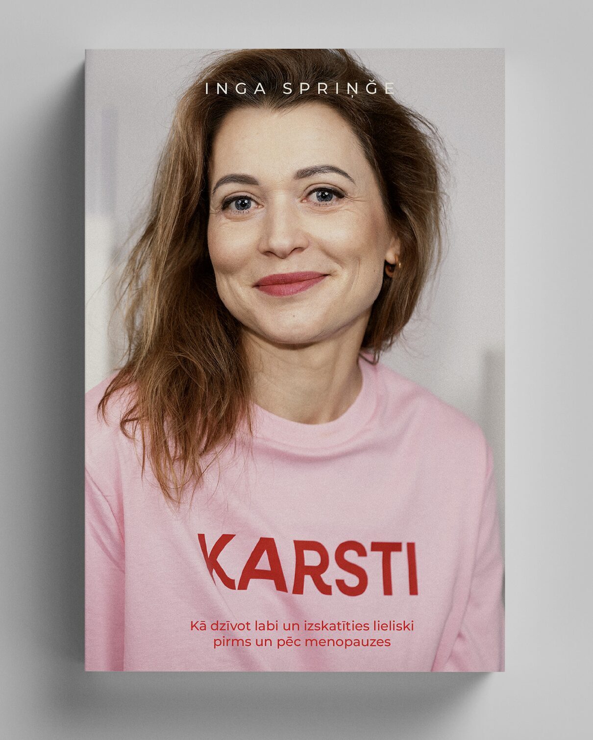 Ingas Spriņģes grāmata KARSTI par perimenopauzi un sievietes hormonālajām pārmaiņām — praktisks ceļvedis, kā saprast ķermeni un justies labi pirms un pēc menopauzes.