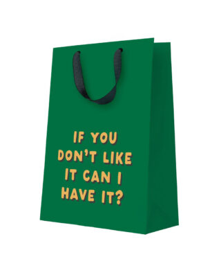 Dāvanu maisiņš If you Don't Like It Can I Have it?, liels