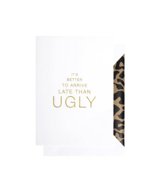 Kartīte It's Better To Arrive Late Than Ugly, Cardsome