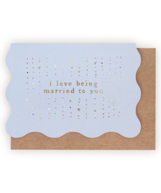 Kartīte I love being married to You